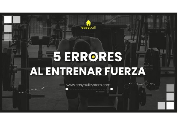 Cinco errores al entrenar tu fuerza.